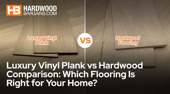 Luxury Vinyl Plank vs Hardwood Comparison: Which Flooring Is Right for Your Home?